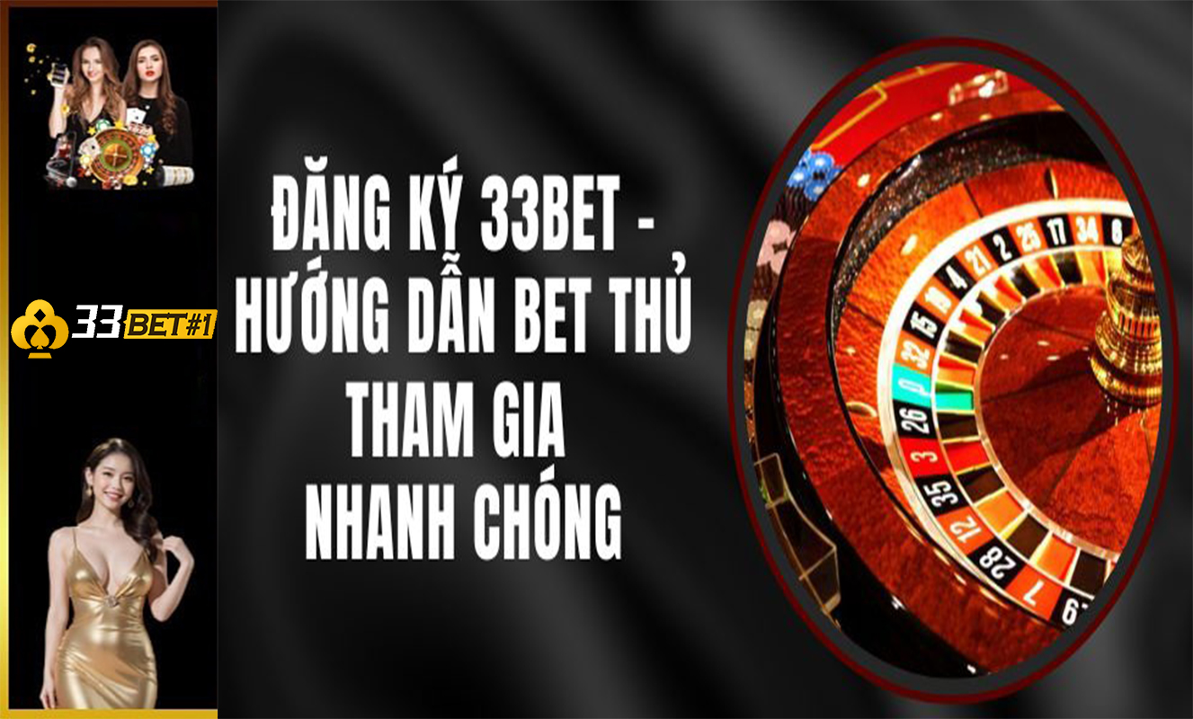 huong dan dang ky 33bet