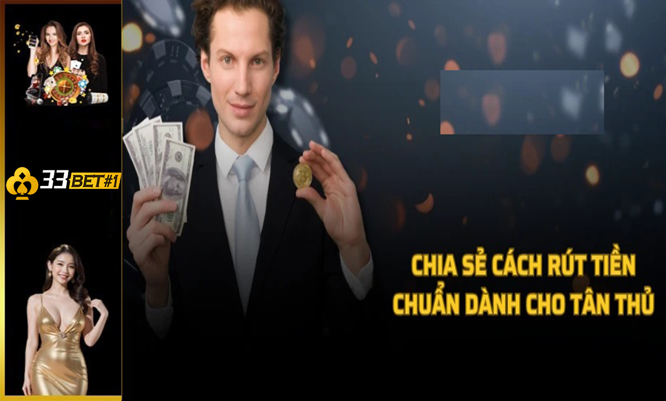 huong dan rut tien 33bet